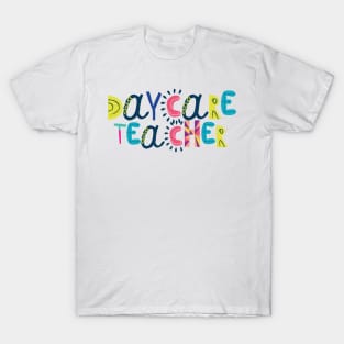 Cute Daycare Teacher Gift Idea Back to School T-Shirt